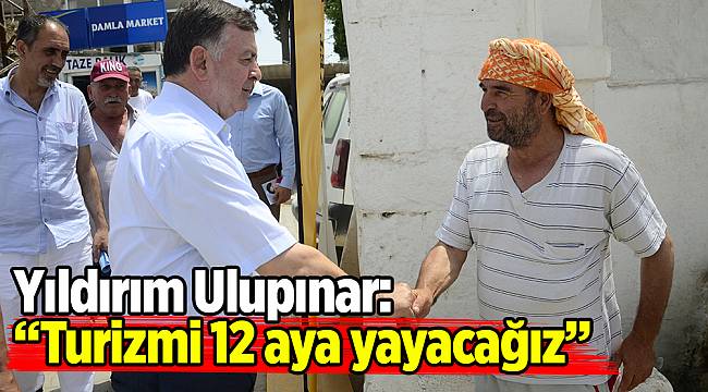 Yıldırım Ulupınar: Turizmi 12 aya yayacağız