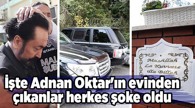 İşte Adnan Oktar&#039;ın evinden çıkanlar herkes şoke oldu