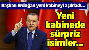 Başkan Erdoğan yeni kabineyi açıkladı...