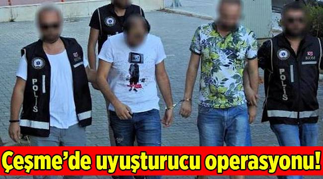 Çeşme'deki uyuşturucu operasyonunda 2'si tutuklama