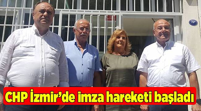 CHP İzmir’de imza hareketi başladı