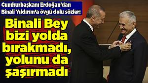 Cumhurbaşkanı Erdoğan: Binali Bey bizi yolda bırakmadı, yolunu da şaşırmadı