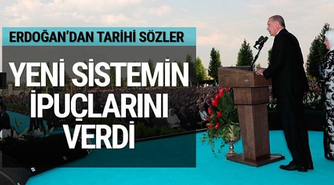 Cumhurbaşkanı Erdoğan'dan tarihi sözler