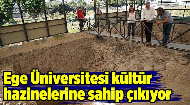 Ege Üniversitesi kültür hazinelerine sahip çıkıyor