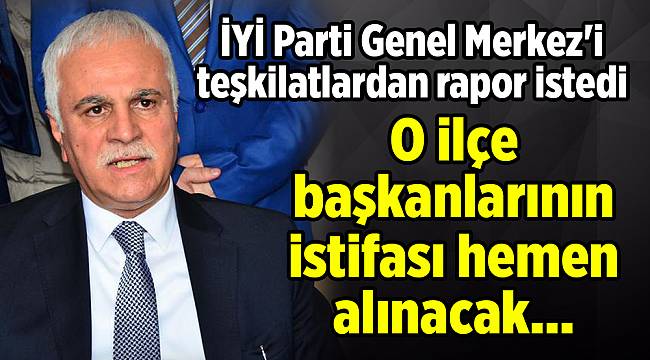 İYİ Parti Genel Merkez&#039;i teşkilatlardan rapor istedi