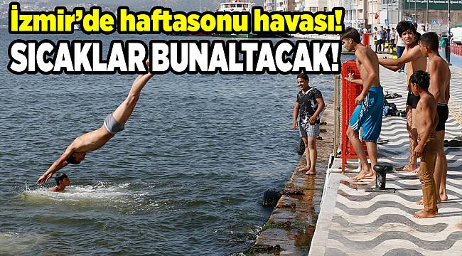 İzmir'de hafta sonu hava durumu(07/08 Temmuz 2018)