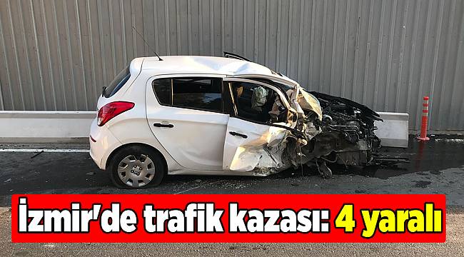 İzmir'de trafik kazası: 4 yaralı