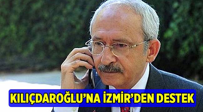 İzmir'den Kılıçdaroğlu'na telefonla sürpriz destek