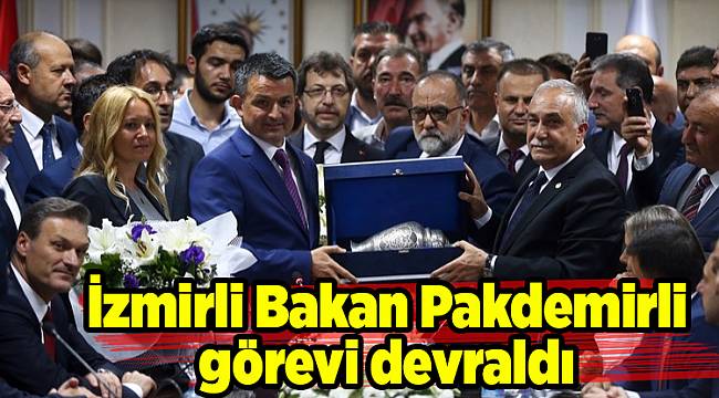 İzmirli Bakan Pakdemirli görevi devraldı