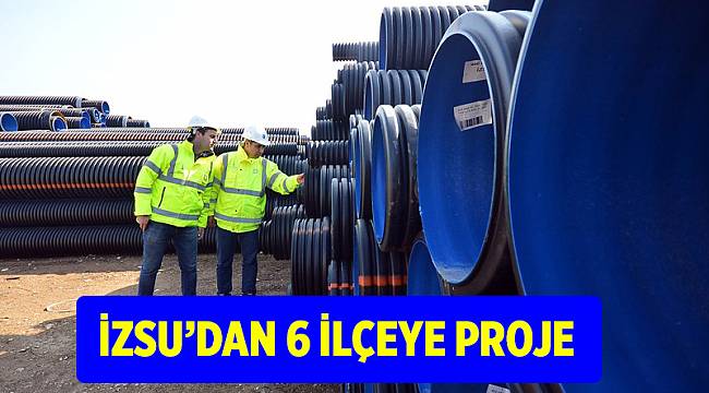 İZSU&#039;dan 6 ilçeye, 7 proje
