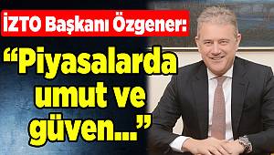 İZTO Başkanı Özgener'den 'işsizlik rakamları' ile ilgili açıklama