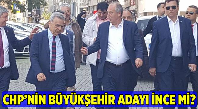 Kılıçdaroğlu ve İnce anlaştı mı? CHP'nin İzmir Büyükşehir adayı İnce mi?