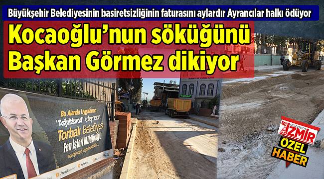 Kocaoğlu’nun söküğünü Başkan Görmez dikiyor