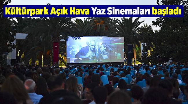 Kültürpark Açık Hava Yaz Sinemaları başladı