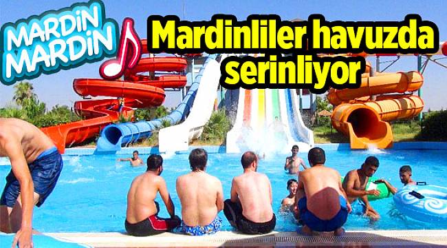 Mardinliler havuzda serinliyor