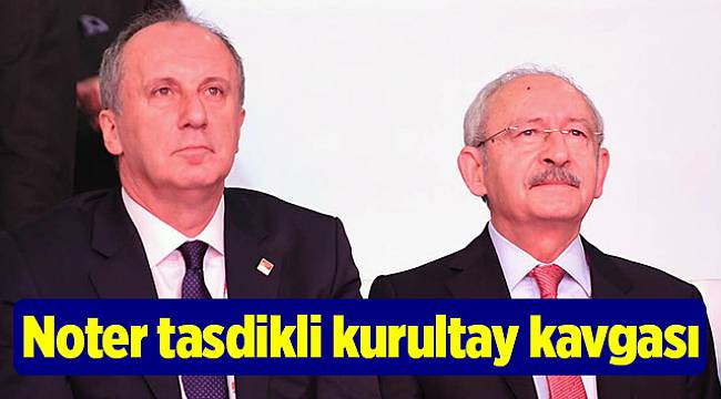 Noter tasdikli kurultay kavgası