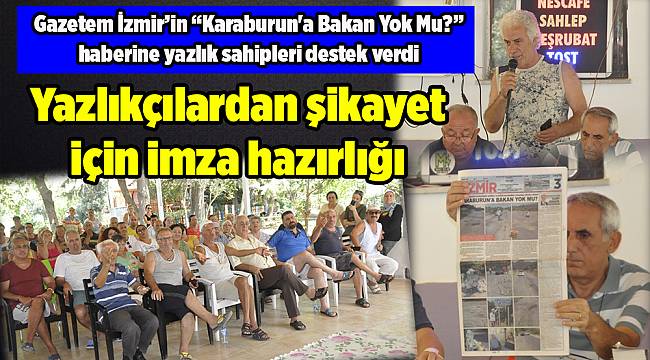 Yazlıkçılardan şikayet için imza hazırlığı