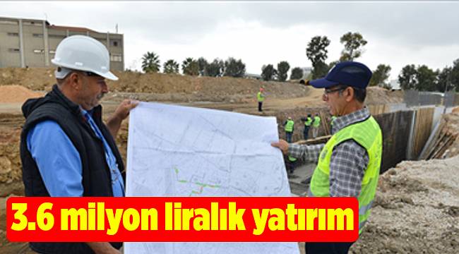 3.6 milyon liralık yatırım