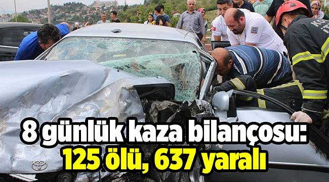 8 günlük kaza bilançosu: 125 ölü, 637 yaralı