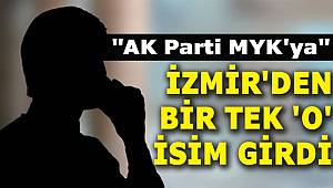 AK Parti MYK'da İzmir'i O İsim Temsil Edecek