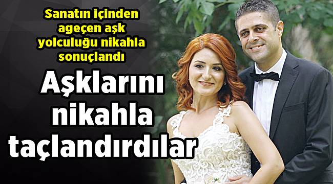 Aşklarını nikahla taçlandırdılar