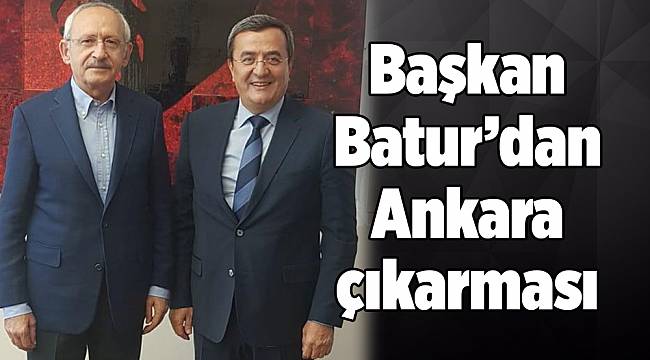 Başkan Batur'dan Kılıçdaroğlu’na açılış daveti
