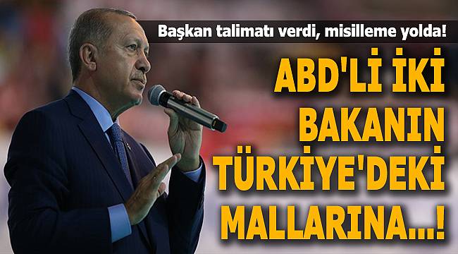 Başkan Erdoğan&#039;dan Flaş Karar: &quot;ABD&#039;li Bakanların Türkiye&#039;deki Mallarına...&quot;