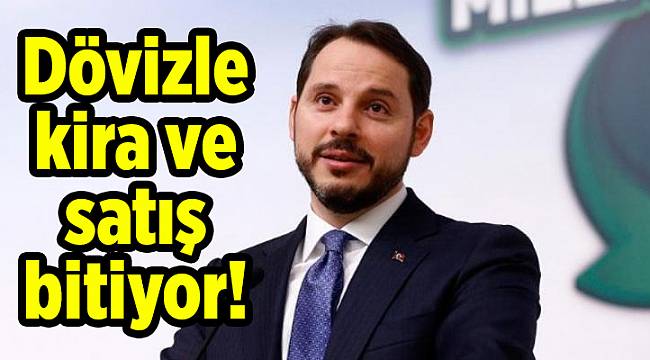 Dövizle kira ve satış bitiyor!