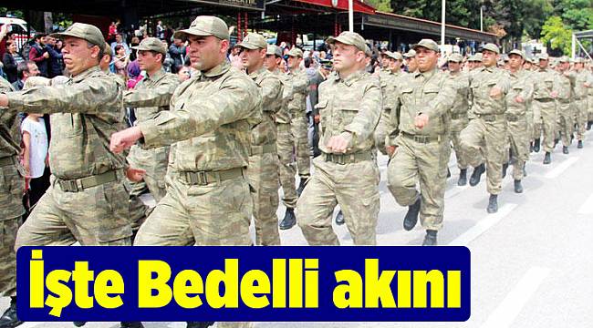 İşte Bedelli akını