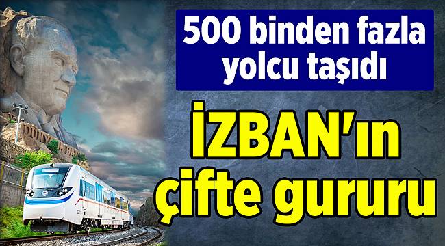 İZBAN'ın çifte gururu