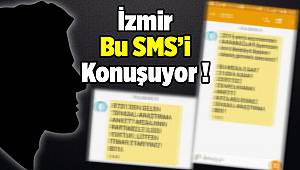 İzmir Bu SMS’i Konuşuyor !