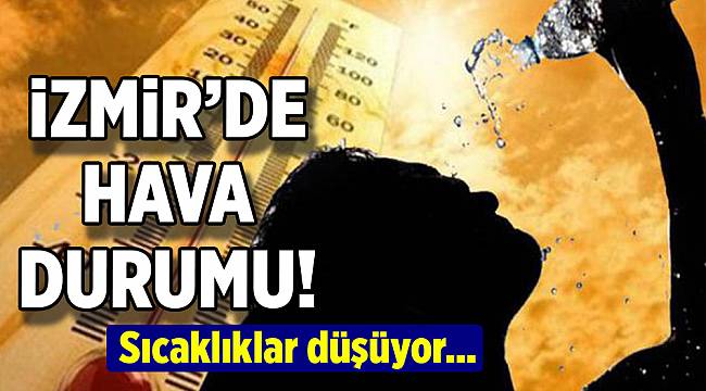 İzmir'de 5 günlük hava durumu(13-17 Ağustos 2018)