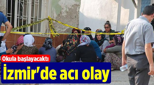 İzmir'de acı olay