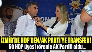 İzmir'de AK Parti HDP'den üye aldı...