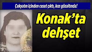 İzmir'de dehşet: Çekyatın içinden ceset çıktı, kızı gözaltında!