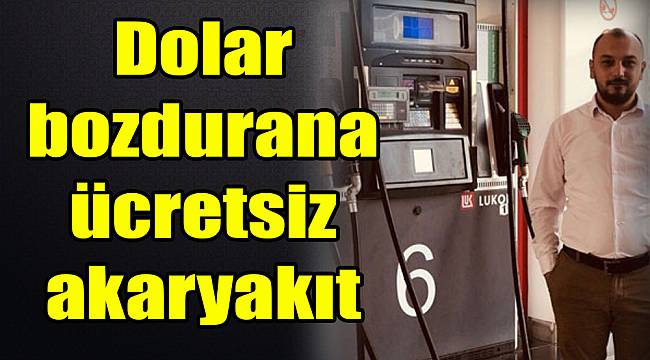 İzmir'de dolar bozdurana ücretsiz akaryakıt