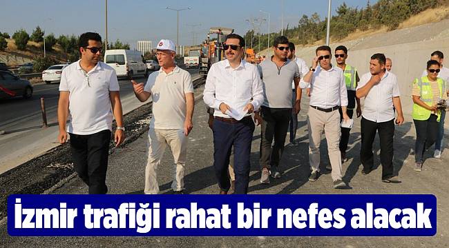 İzmir trafiği rahat bir nefes alacak