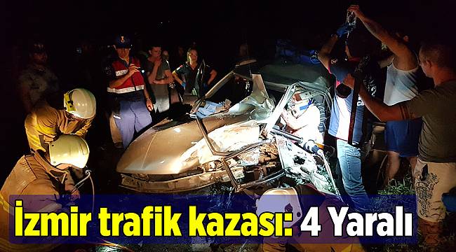 İzmir trafik kazası: 4 Yaralı