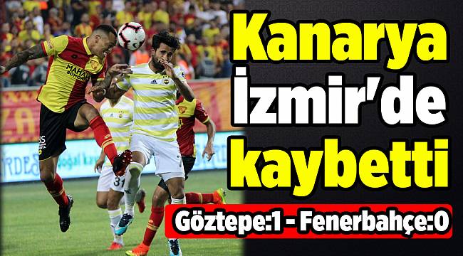 Kanarya İzmir'de kaybetti