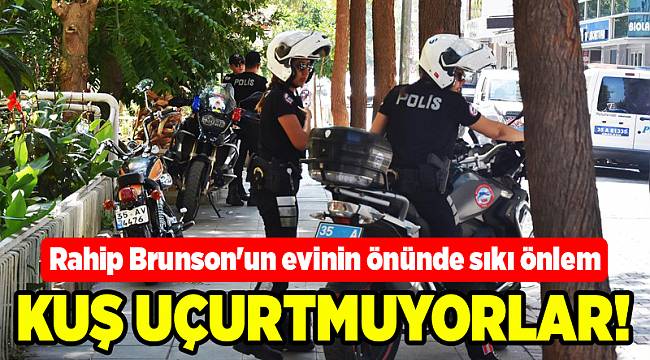 Rahip Brunson'un evinin önünde sıkı önlem