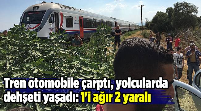 Tren otomobile çarptı, yolcularda dehşeti yaşadı: 1'i ağır 2 yaralı