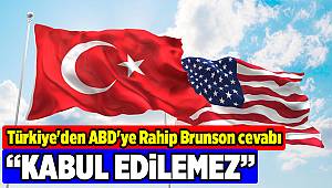 Türkiye'den ABD'ye Rahip Brunson cevabı