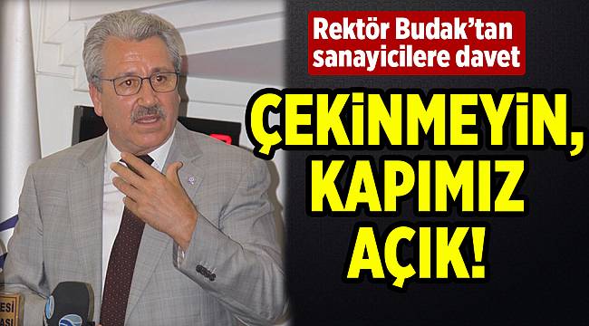 Üniversiteden sanayicilere davet