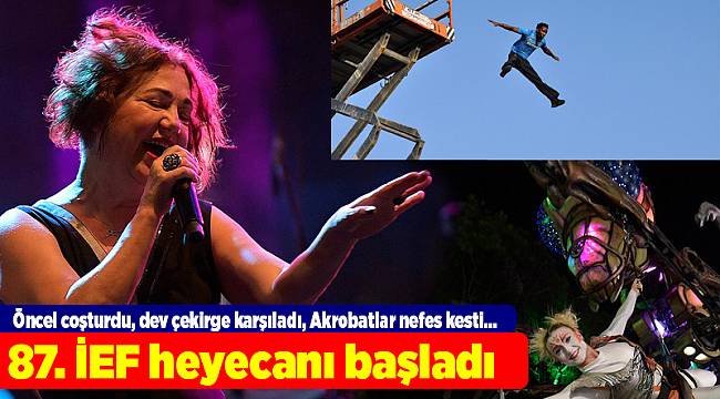 87. İEF heyecanı başladı