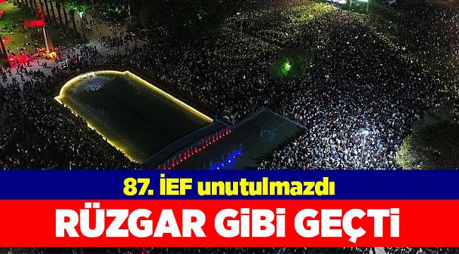 87. İEF unutulmazdı