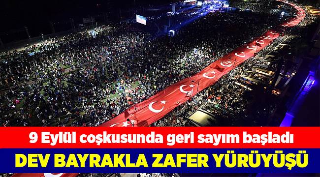 9 Eylül coşkusunda geri sayım başladı