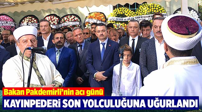 Bakan Pakdemirli'nin Kayınpederi Son Yolculuğuna Uğurlandı