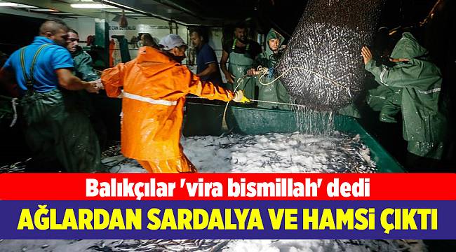Balıkçılar 'vira bismillah' dedi
