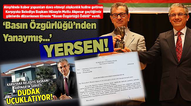 'Basın Özgürlüğü'nden Yanaymış…' YERSEN!