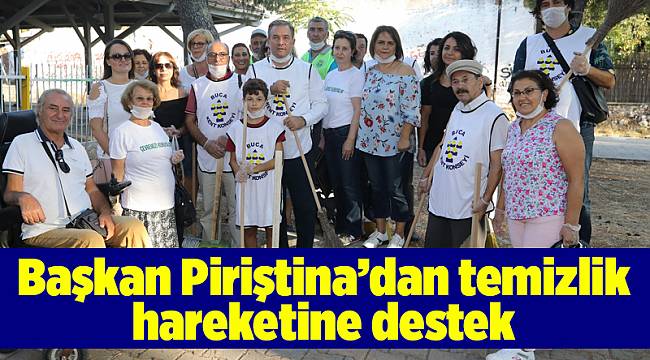 Başkan Piriştina’dan temizlik hareketine destek